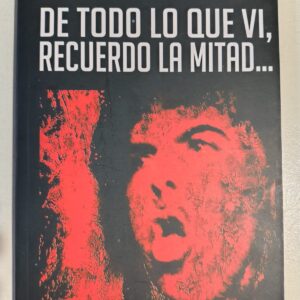De todo lo que vi, recuerdo la mitad - Mariano Ludueña
