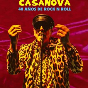 Flavio Casanova 40 Años de Rock N Roll - Nando García