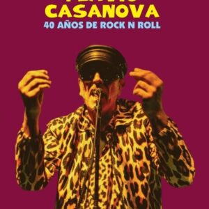 Flavio Casanova 40 Años de Rock N Roll - Nando García